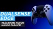 DualSense Edge para PS5 - Tráiler del mando inalámbrico