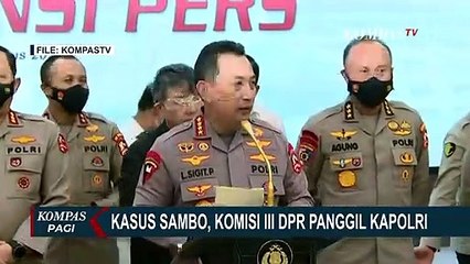 Bahas Kasus Kekaisaran Sambo di Institusi Polri, DPR Akan Panggil Kapolri Hari Ini!