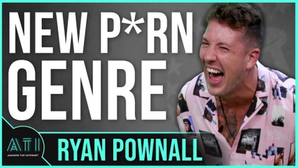 Ryan Pownall Has Discovered What Type of Porn is Missing - Answer the Internet