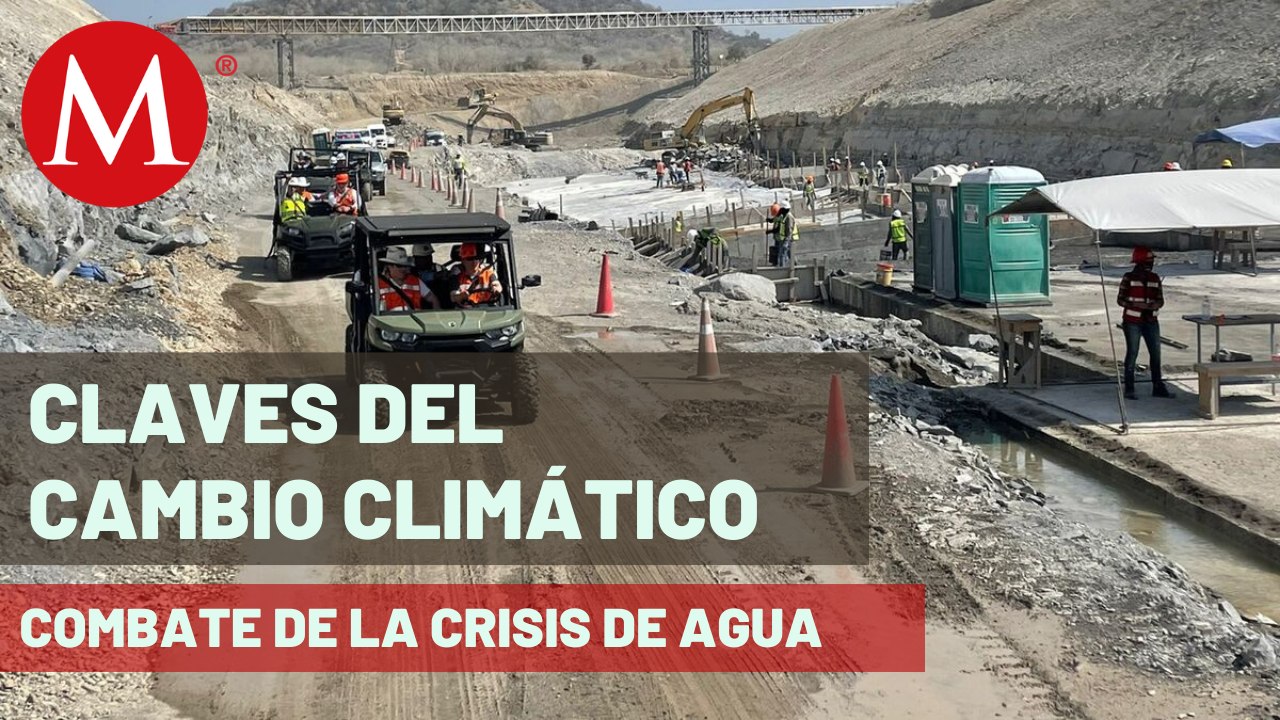 Presa "La Libertad" será la nueva fuente de agua para Monterrey | Claves del Cambio Climático