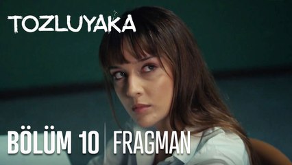 Tozluyaka 10. Bölüm Fragmanı