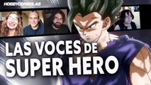 DRAGON BALL SUPER: SUPER HERO y su doblaje al castellano. ¡Hablamos con sus actores!