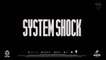 System Shock 2022 trailer
