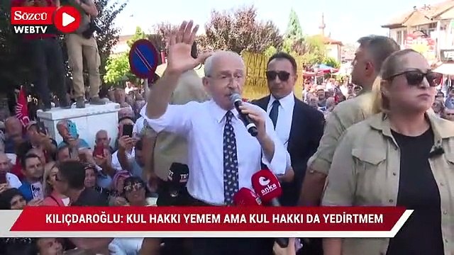 Kılıçdaroğlu: Diğer iktidar sahipleri gibi değilim ben. Kul hakkı yemem ama kul hakkı da yedirtmem