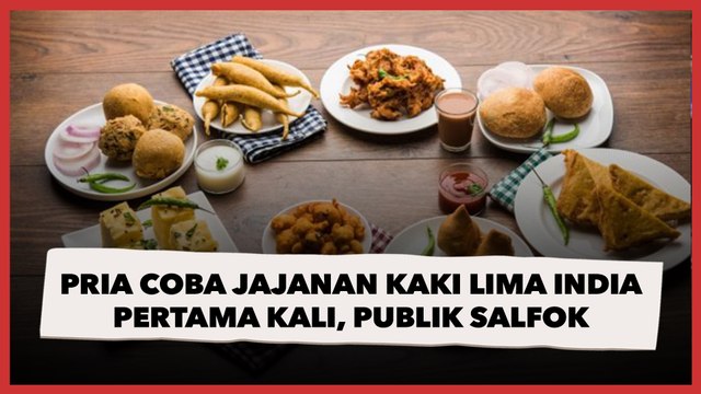Viral Pria Coba Jajanan Kaki Lima India Pertama Kali, Publik Salfok dengan Pedagangnya