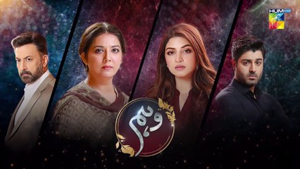 Wehem, Episode #11 Teaser, HUM TV Drama, Official HD Video - 24 August 2022
