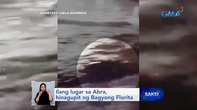 Ilang lugar sa Abra, hinagupit ng Bagyong Florita | Saksi