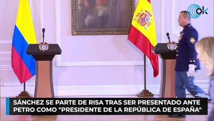 Sánchez se parte de risa tras ser presentado ante Petro como "presidente de la República de España"