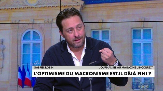 Gabriel Robin : «Je ne crois pas qu'Emmanuel Macron soit à la hauteur»