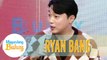 Ryan describes Ogie as a person | Magandang Buhay