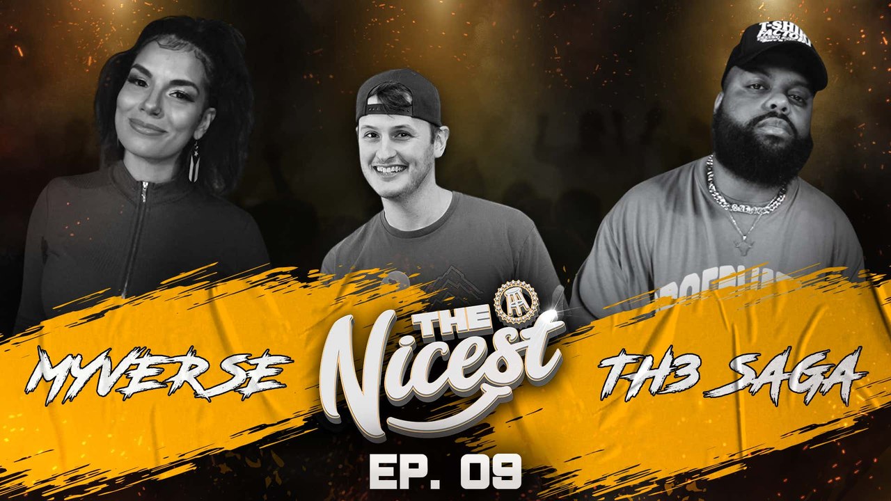 The Nicest: MyVerse vs. Th3 Saga - Ep. 9
