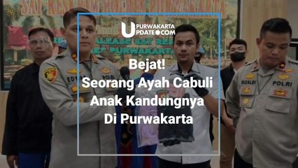 Polisi menangkap seorang ayah berinisial AM (42) warga Kecamatan Sukatani, Kabupaten Purwakarta. AM ditangkap karena tega mencabuli anak kandungnya sendiri