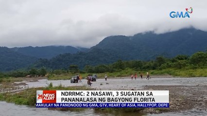 NDRRMC: 2 nasawi, 3 sugatan sa pananalasa ng Bagyong Florita | 24 Oras News Alert