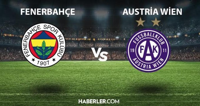 Fenerbahçe Austria Wien ne zaman, hangi kanalda? Fenerbahçe Austria Wien maçı şifresiz mi?