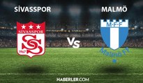 Sivasspor - Malmö ne zaman, hangi kanalda? Sivasspor - Malmö maçı şifresiz mi?