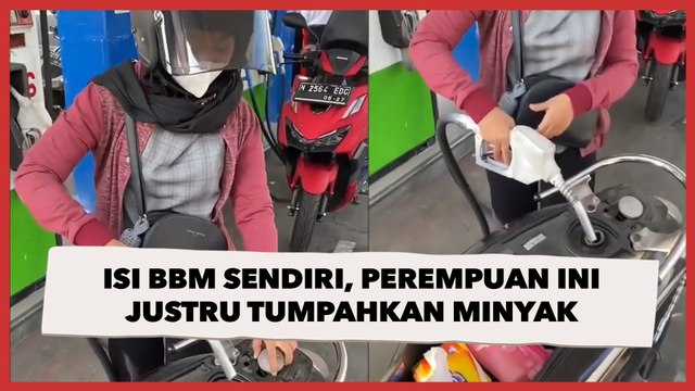 Isi BBM Sendiri Tanpa Petugas SPBU, Perempuan Ini Justru Tumpahkan Minyak