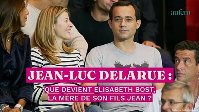 Jean-Luc Delarue : que devient Elisabeth Bost, la mère de son fils Jean