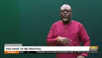You Have To Be Fruitful - Badwam Nkuranhyensem on Adom TV (25-8-22)