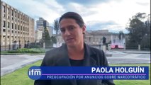 PAOLA HOLGUÍN, PREOCUPACIÓN POR ANUNCIOS SOBRE NARCOTRÁFICO