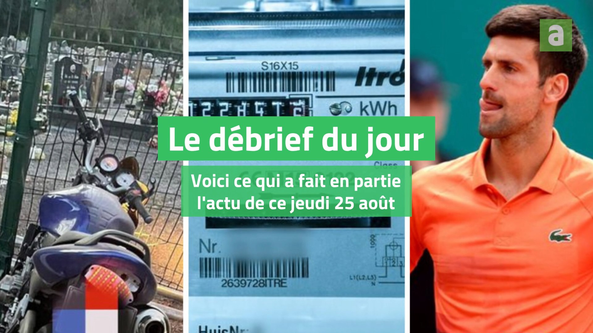 Débrief du 25 aoît 2022