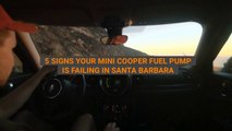 5 Signs Your Mini Cooper Fuel Pump is Failing in Santa Barbara