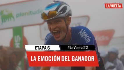 La emoción del ganador / Winner's emotion - Étape 6 / Stage 6 | #LaVuelta22