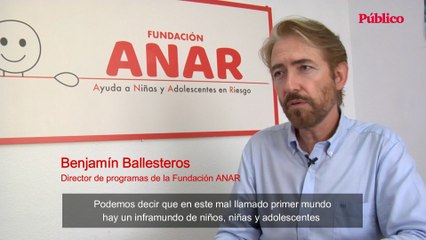 Benjamín Ballesteros, de Fundación ANAR: “Tenemos que proteger a los menores”