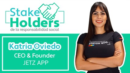 Stakeholders - Katria Oviedo - Jetz App