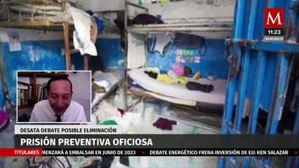 Desatan debate posible eliminación de la prisión preventiva oficiosa