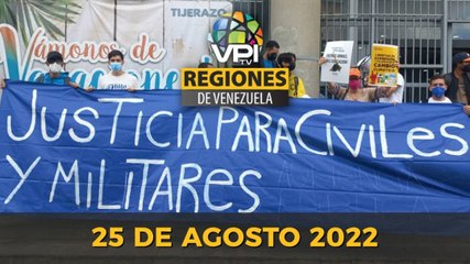 Noticias Regiones de Venezuela hoy - Jueves 25 de Agosto  de 2022 | VPItv