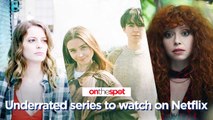 On the Spot: Underrated series to watch on Netflix