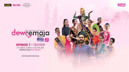 Episod 7 Dewi Remaja 2022 : Teater