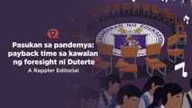[VIDEO EDITORIAL] Pasukan sa pandemya_ payback time sa kawalan ng foresight ni Duterte