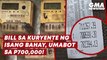 Bill sa kuryente ng isang bahay, umabot sa P700,000? | GMA News Feed