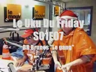 Le Uku du Friday S01E07 BB Brunes - Le gang