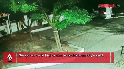 Güngören’de iki kişi okulun korkuluklarını böyle çaldı