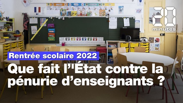 Rentrée scolaire 2022 : L'Etat français tente de lutter contre la pénurie d'enseignants