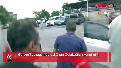 Gülşen’i cezaevinde eşi Ozan Çolakoğlu ziyaret etti