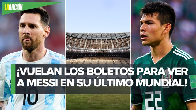 Boletos agotados para el México vs Argentina en el Mundial de Qatar 2022