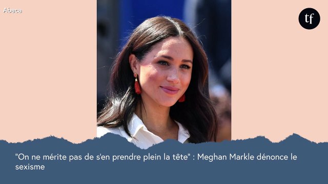 Meghan Markle dénonce le sexisme dont sont victimes les femmes ambitieuses