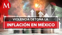 Como guerra y covid, inseguridad detona la inflación: Banxico