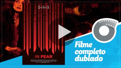 Uma Noite Para Esquecer - Filme Completo Dublado - In Fear - Jeremy Lovering