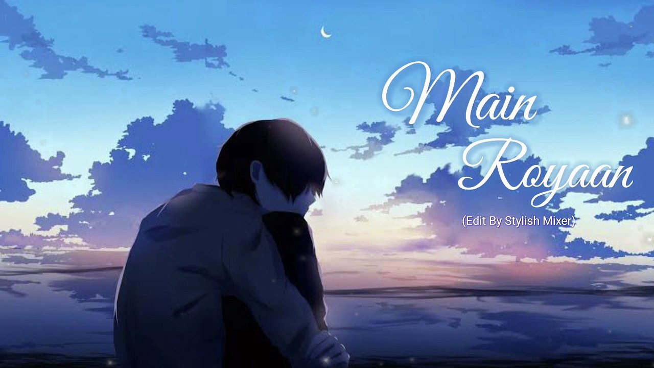 Main Royaan| feel song | remix