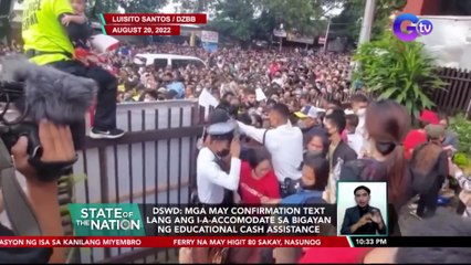 DSWD: Mga may confirmation text lang ang i-a-accomodate sa bigayan ng Educational Cash Assistance | SONA