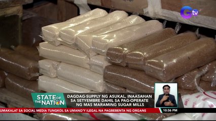 Dagdag-supply ng asukal, inaasahan sa setyembre dahil sa pag-operate ng mas maraming sugar mills | SONA