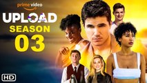 Upload Season 3 Trailer Amazon Prime, Robbie Amell,Andy Allo