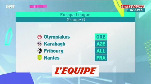 Nantes affrontera l'Olympiakos, Karabagh et Fribourg - Foot - Tirage C3