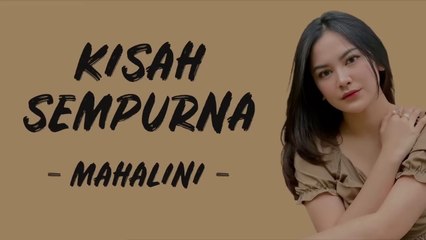 Kisah Sempurna - Mahalini (Lyrics)