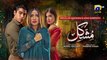 Mushkil Episode 38 - [Eng Sub] 26th Aug 2022 - Saboor Ali - Khushhal Khan - Zainab Shabbir -