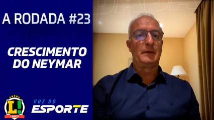 A Rodada 23 - Dorival Jr - Crescimento do Neymar